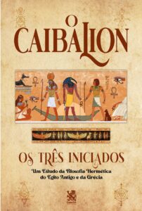 o caibalion os tres iniciados melhores livros de desenvolvimento pessoal