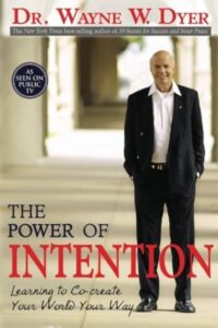 A Força da Intenção (The Power of Intention) — Wayne W. Dyer