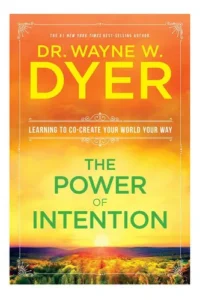 A Força da Intenção (The Power of Intention) — Wayne W. Dyer