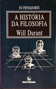 A História da Filosofia (The Story of Philosophy) — Will Durant