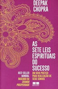 As Sete Leis Espirituais do Sucesso (The Seven Spiritual Laws of Success) — Deepak Chopra