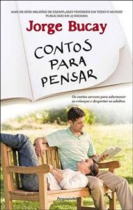 Contos Para Pensar (Cuentos Para Pensar) — Jorge Bucay