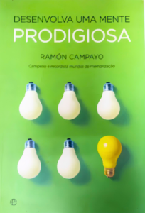 Desenvolva Uma Mente Prodigiosa (Maximize Your Memory: Read Faster and Retain Anything) — Ramón Campayo