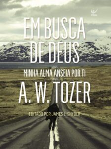 Em Busca de Deus (The Pursuit of God) — Aiden Wilson Tozer
