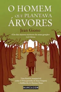 O Homem que Plantava Árvores (The Man Who Planted Trees) — Jean Giono