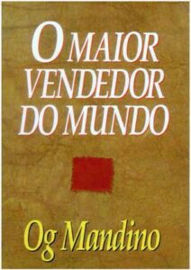 O Maior Vendedor do Mundo The Greatest Salesman in the World Og Mandino