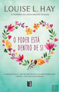 O Poder Está Dentro de Você (The Power Is Within You) — Louise L. Hay