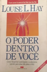 O Poder Está Dentro de Você (The Power Is Within You) — Louise L. Hay