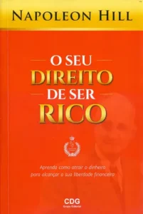 O seu direito de ser rico napoleon hill