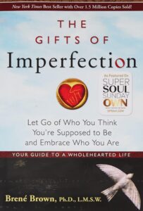 Os Dons Da Imperfeição (The Gifts of Imperfection) — Brené Brown