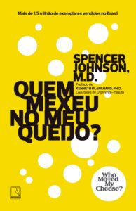 Quem Mexeu No Meu Queijo? (Who Moved My Cheese?) — Spencer Johnson
