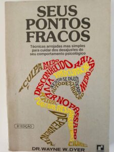 Seus Pontos Fracos (Your Erroneous Zones) — Wayne W. Dyer