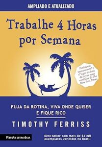 Trabalhe 4 Horas Por Semana Tim Ferriss livros autoajuda