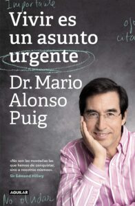Viver é um Assunto Urgente (Vivir Es Un Asunto Urgente) — Mario Alonso Puig